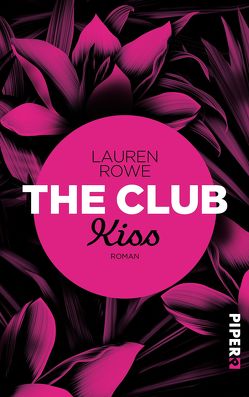 The Club – Kiss von Kagerer,  Christina, Rowe,  Lauren