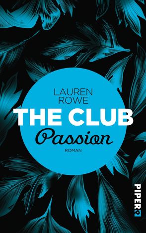 The Club – Passion von Kagerer,  Christina, Rowe,  Lauren
