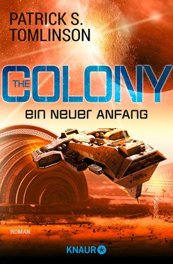 The Colony – ein neuer Anfang von Hoffmann,  Oliver, Tomlinson,  Patrick S.