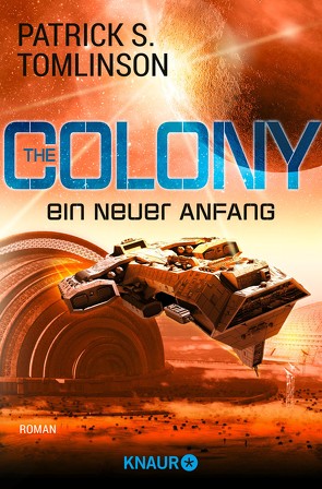 The Colony – ein neuer Anfang von Hoffmann,  Oliver, Tomlinson,  Patrick S.