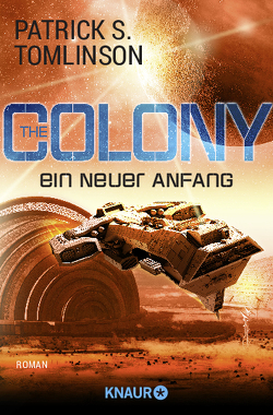 The Colony – ein neuer Anfang von Hoffmann,  Oliver, Tomlinson,  Patrick S.