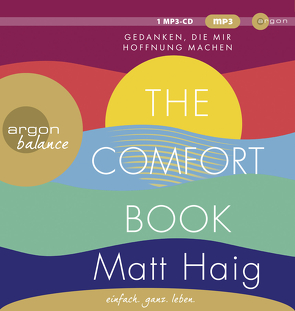 The Comfort Book – Gedanken, die mir Hoffnung machen von Haig,  Matt, Neumann,  Andreas, Reese,  Hella