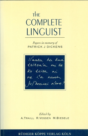 The Complete Linguist von Biesele,  Megan, Herbert,  Robert K, Möhlig,  Wilhelm J, Sebba,  M, Traill,  Anthony, Vossen,  Rainer