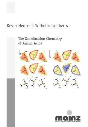 The Coordination Chemistry of Amino Acids von Lamberts,  Kevin Heinrich Wilhelm