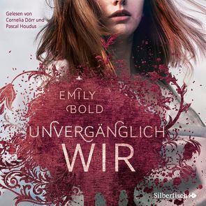 The Curse 3: UNVERGÄNGLICH wir von Bold,  Emily, Dörr,  Cornelia, Houdus,  Pascal