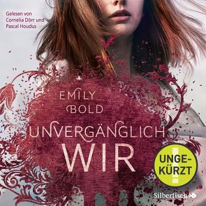 The Curse 3: UNVERGÄNGLICH wir von Bold,  Emily, Dörr,  Cornelia, Houdus,  Pascal