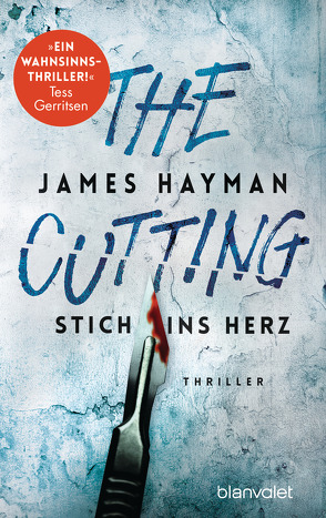 The Cutting – Stich ins Herz von Hayman,  James, Strohm,  Leo