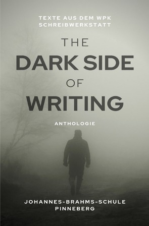 The Dark Side Of Writing von Hansen,  Jan-Christian, Schreibwerkstatt,  WPK