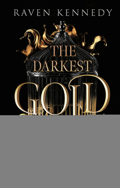 The Darkest Gold – Die Gefangene von Kennedy,  Raven, Lamatsch,  Vanessa
