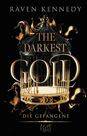 The Darkest Gold – Die Gefangene von Kennedy,  Raven, Lamatsch,  Vanessa