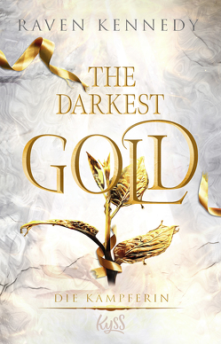 The Darkest Gold – Die Kämpferin von Kennedy,  Raven, Nirschl,  Anita