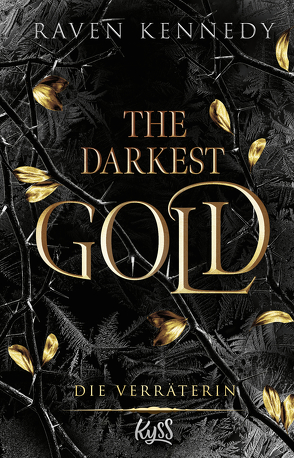 The Darkest Gold – Die Verräterin von Kennedy,  Raven, Nirschl,  Anita
