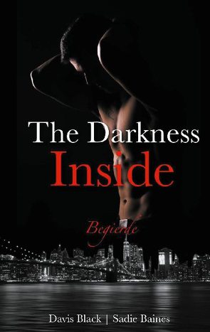 The Darkness Inside von Baines,  Sadie, Black,  Davis