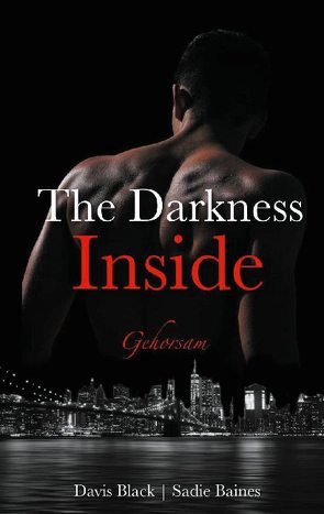 The Darkness Inside von Baines,  Sadie, Black,  Davis