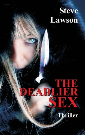 The Deadlier Sex von Lawson,  Steve
