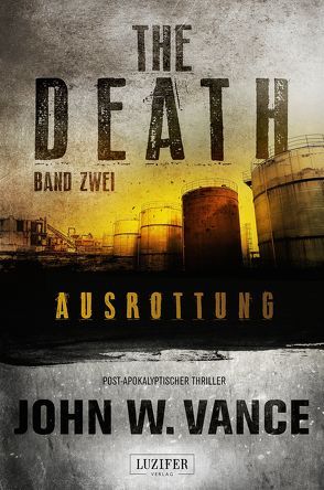 AUSROTTUNG (The Death 2) von Vance,  John W.