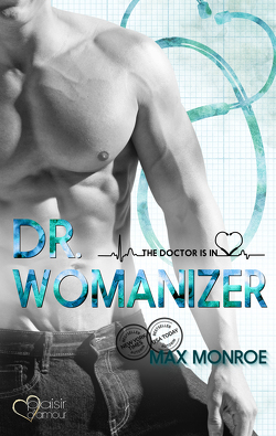 The Doctor Is In!: Dr. Womanizer von Fraser,  Joy, Monroe,  Max