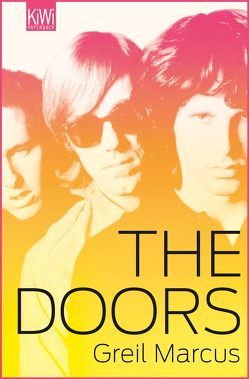 The Doors von Marcus,  Greil, Schneider,  Fritz
