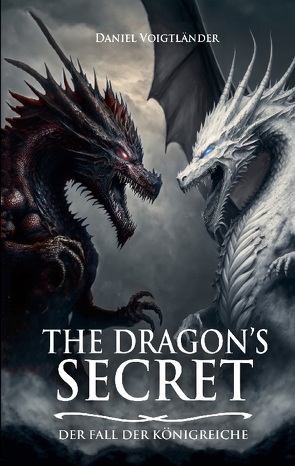 The Dragon’s Secret von Voigtländer,  Daniel