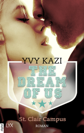 The Dream Of Us – St. Clair Campus von Kazi,  Yvy