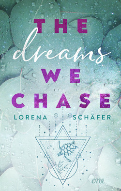 The dreams we chase – Emerald Bay, Band 3 von Schäfer,  Lorena
