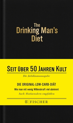 The Drinking Man’s Diet – Das Kultbuch von Cameron,  Robert W., Kunstmann,  Andrea