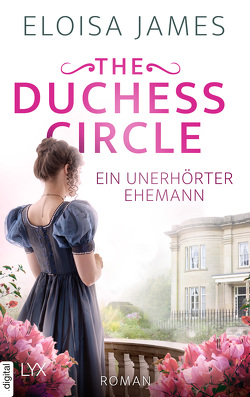 The Duchess Circle – Ein unerhörter Ehemann von Först,  Barbara, James,  Eloisa