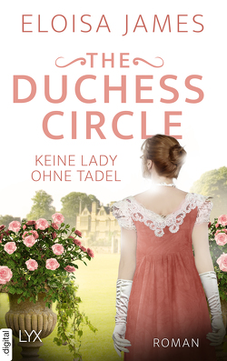 The Duchess Circle – Keine Lady ohne Tadel von Först,  Barbara, James,  Eloisa
