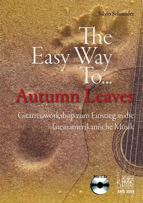 The Easy Way To… Autumn Leaves von Schneider,  Silvio