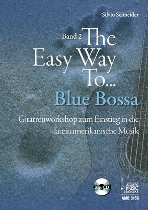 The Easy Way to Blue Bossa. von Schneider,  Silvio