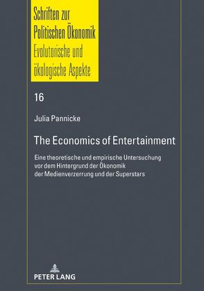 The Economics of Entertainment von Pannicke,  Julia