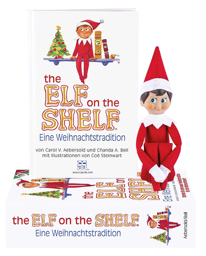 the ELF on the SHELF. Eine Weihnachtstradition Junge von Aebersold/Bell,  Carol V./Chanda A.