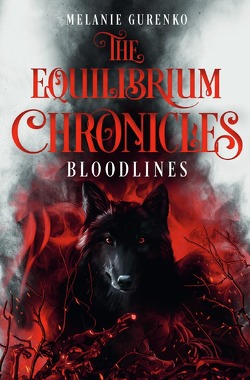 The Equilibrium Chronicles von Gurenko,  Melanie