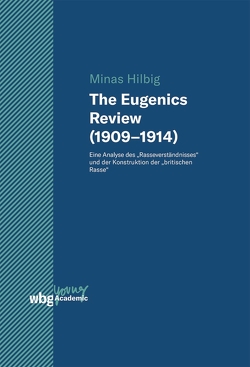 The Eugenics Review (1909–1914) von Hilbig,  Minas