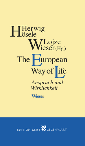 The European Way of Life von Hösele,  Herwig, Wieser,  Lojze