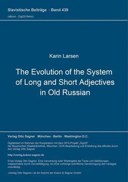 The Evolution of the System of Long and Short Adjectives in Old Russian von Larsen,  Karin