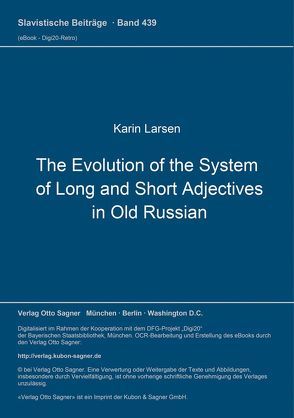 The Evolution of the System of Long and Short Adjectives in Old Russian von Larsen,  Karin