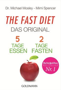 The Fast Diet – Das Original von Hutter,  Stefanie, Mosley,  Michael, Spencer,  Mimi