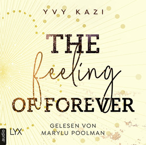 The Feeling Of Forever von Kazi,  Yvy, Poolman,  Marylu