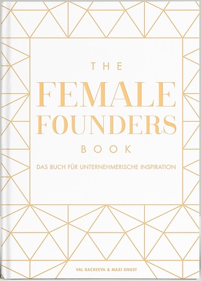 The Female Founders Book von Knust,  Maxi, Racheeva,  Val