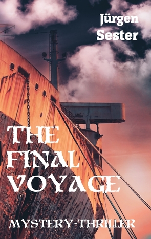 The Final Voyage: A Time Travel Novel von Sester,  Jürgen