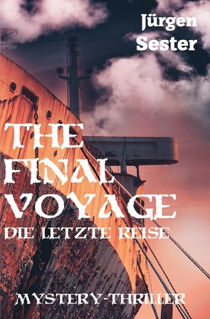 The Final Voyage – die letzte Reise von Sester,  Jürgen