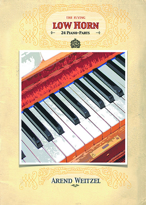 The flying low Horn – 24 Piano Parts von Weitzel,  Arend