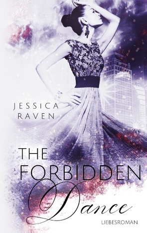 The Forbidden Dance von Raven,  Jessica