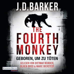 The Fourth Monkey – von Barker,  J.D., Bierstedt,  Marie, Brod,  Oliver, Flegler,  Leena, Wunder,  Dietmar