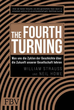 The Fourth Turning von Howe,  Neil, Strauss,  William