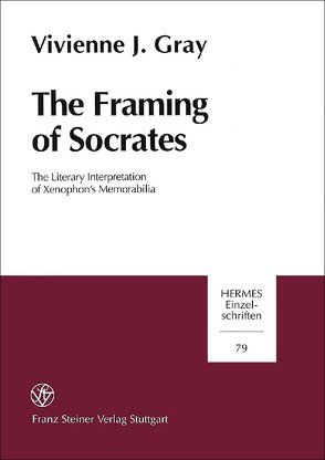 The Framing of Socrates von Gray,  Vivienne J.