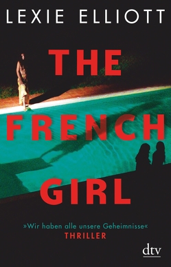The French Girl von Elliott,  Lexie, Stier,  Kattrin