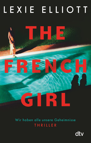 The French Girl von Elliott,  Lexie, Stier,  Kattrin