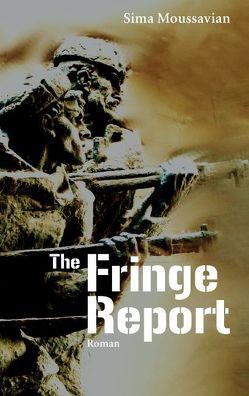 The Fringe Report von Moussavian,  Sima